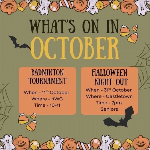 What's On In October poster: Badminton Tournament on 11th October at KWC, and Halloween Night Out on 31st October in Castletown